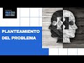 Planteamiento del problema