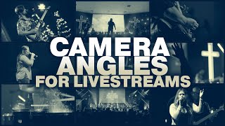 10 Camera Angles to Enhance your Churches Livestream