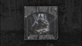 SXMPRA - GET BUCK! (feat. TEDDY SLUGZ) [Prod. CLOUDYMANE]