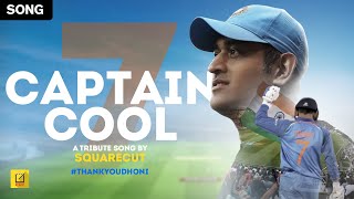 CAPTAIN COOL | MSD Anthem | A Tribute Song by SquareCut