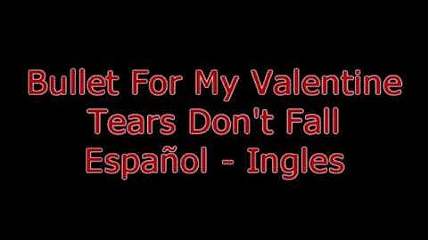 Bullet For My Valentine - Tears Don