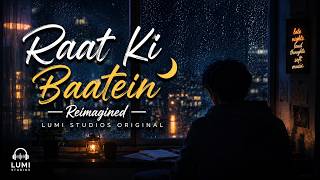 Raat Ki Baatein | Reimagined 🌙 | Lumi Studios Original screenshot 2