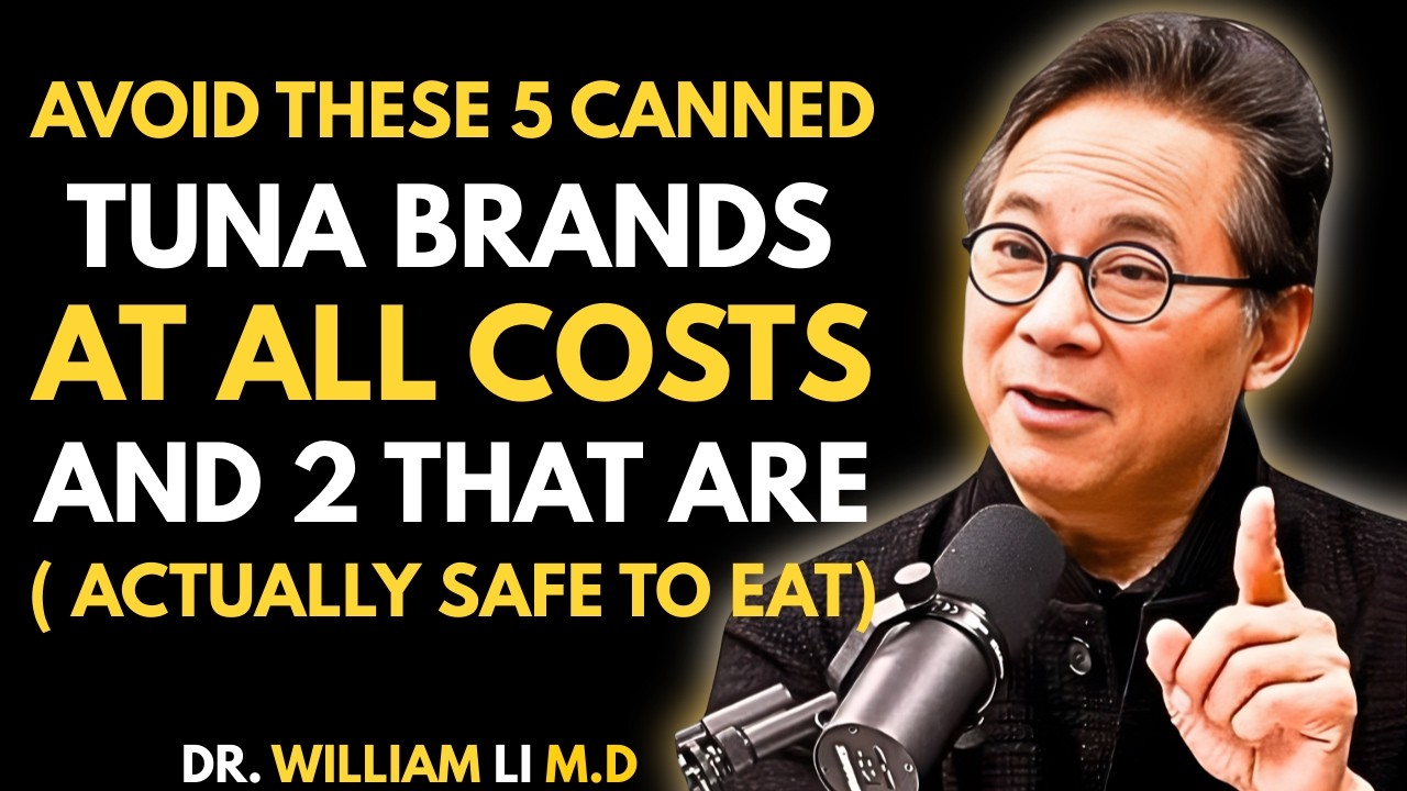 AVOID These 5 Canned Tuna Brands at All Costs And 2 That Are ACTUALLY Safe to Eat Dr  William Li