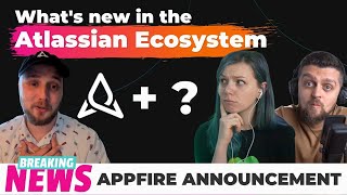 Atlassian News With Jexo - Appfire Big News Live, 4 Apr2022