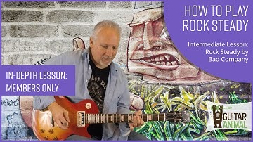 How to Play Rock Steady by Bad Company - Detailed Lesson