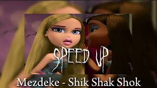 Mezdeke - Shik Shak  Shok (speed up) Resimi