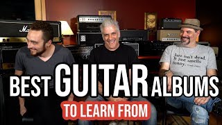 The BEST Albums to LEARN Guitar From