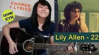 Lily Allen - 22 (acoustic cover KYN) + Chords + Lyrics