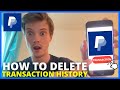 How To Delete Transaction History On PayPal (2024)