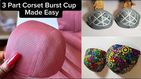 "Sewing a 3-Part Corset Cup Pattern from Scratch — Yes, You Can Do It! [PART 2]