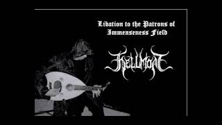 Hellmoat - Libation to the Patrons of Immenseness Field