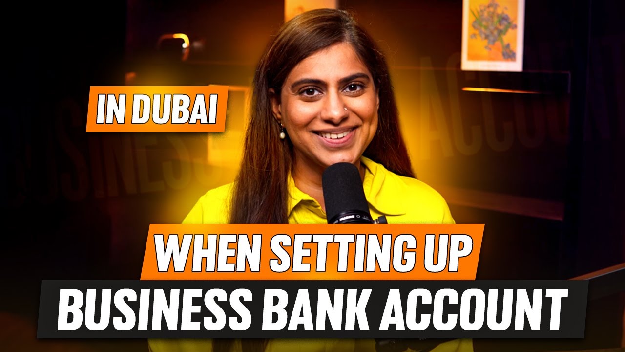How To Setup A Business Bank Account In Dubai | Dubai Banking - YouTube