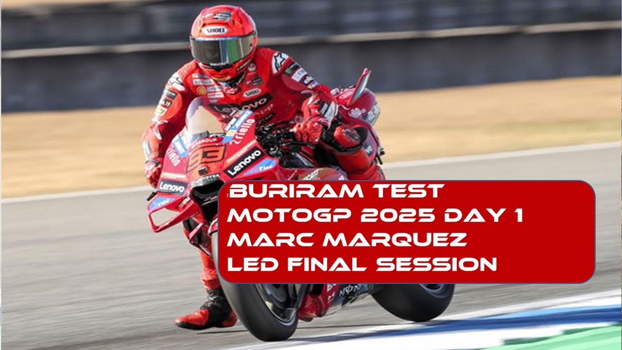 MotoGP 2025 Buriram test live results final session day MArc Marquez on ...