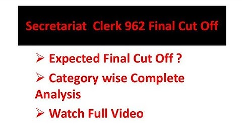 Secretariat Clerk 962 Expected Cut Off|Watch Full Video Like Share And Subscribe|