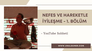 Nefes Ve Hareketle İyi̇leşme - 1 Bölüm