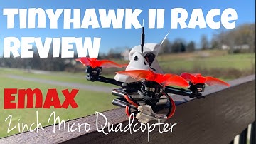 Emax Tinyhawk II Race Review