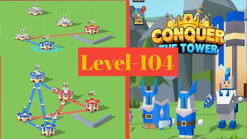 Conquer the tower 🗼|| Strategy game | Level-104 | virahagamer | Android ios/ Mobile games.