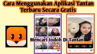 Update❗Cara Menggunakan Aplikasi Tantan 2025 | Cara Pakai Aplikasi Tantan 2025