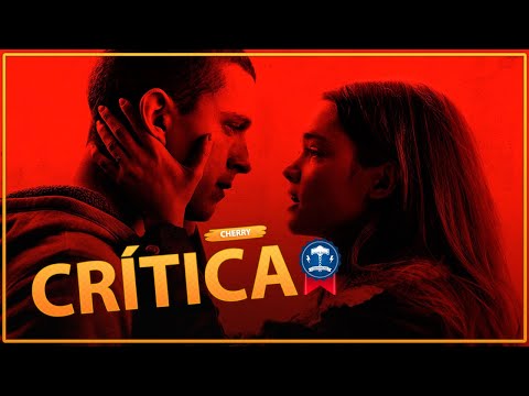 CHERRY | CRÍTICA DO FILME | NOVO LONGA DOS IRMÃOS RUSSO NA APPLE TV+