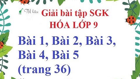 Giải bài tập hóa học sách giáo khoa lớp 9