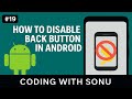 Back button disabled in Android App | Android Tutorial | Coding With Sonu