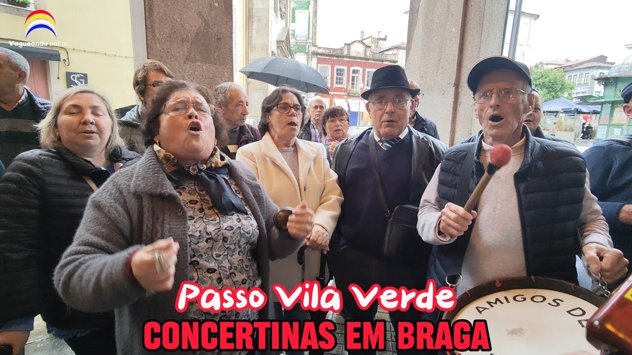 Passo Vila Verde Concertinas Braga YouTube