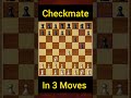 Checkmate in 3 Moves ♟️ | Can You Spot It? #shorts #ytshorts #chess #checkmate