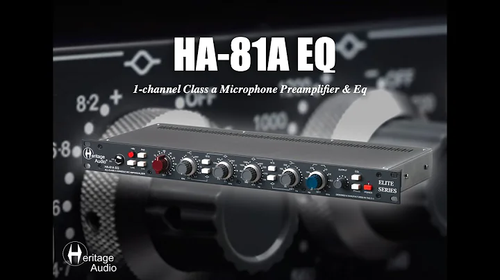 Heritage Audio - HA-81A EQ Elite Series Connections & Features
