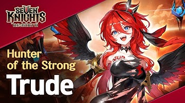 【Official】[Seven Knights Re:BIRTH] Trude - Hero PV
