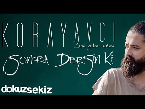 Koray Avcı - Sonra Dersin Ki (Full Albüm)