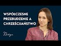 Współczesne Przebudzenia a Chrześcijaństwo - Rozmowa