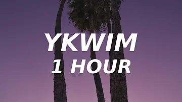 YKWIM - YOT Club (1 HOUR)  it's not like you ever tried to stay