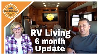 FULL TIME RV LIVING  6 MONTH UPDATE | LivinRVision!