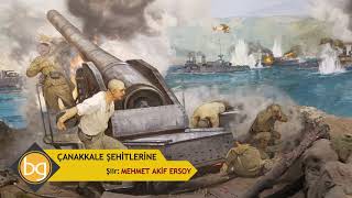 BEDİRHAN GÖKÇE-ÇANAKKALE ŞEHİTLERİNE ŞİİİRİ (Aziz Şehitlerimizin Hatırasına)