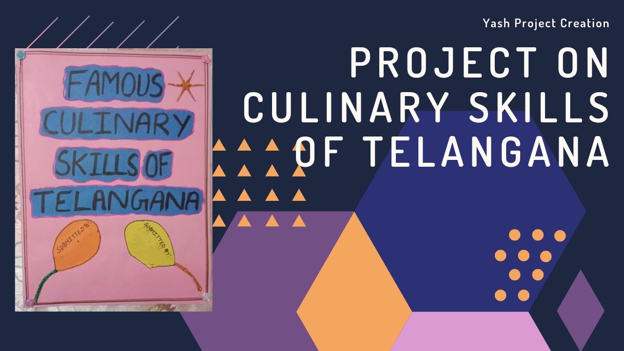 Project On Culinary Skills Of Telangana