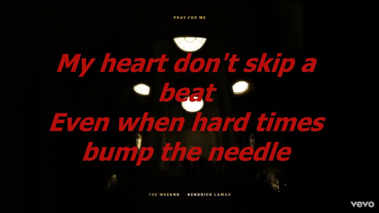 Pray for Me Lyrics The Weeknd, Kendrick Lamar YouTube Pray for Me Lyrics The Weeknd, Kendrick Lamar YouTube