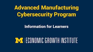 Advanced Manufacturing Cybersecurity Program- Learner Information