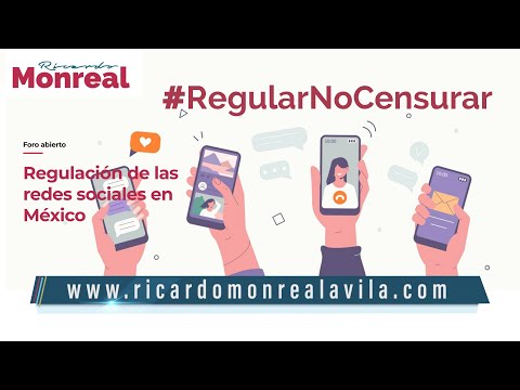 #RegularNoCensurar | Foro abierto: Regulación de las redes sociales en México | Ricardo Monreal