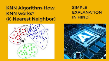 Lec#05: KNN algorithm | K nearest neighbor | How KNN Algorithm works? | Supervised Machine learning