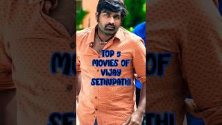 Top 5 Movies Of Vijay Sethupathi