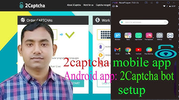 2captcha mobile appযে ভাবে setupকরবেন _ How to setup Android app:2Captcha bot #SahariaBlog