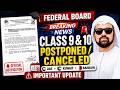 Federal Board Class 9 & 10 Exams Postponed or Canceled? | UAE, Kuwait & Bahrain |