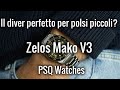 Il diver perfetto per polsi piccoli?  Zelos Mako V3 | PSQ Watches