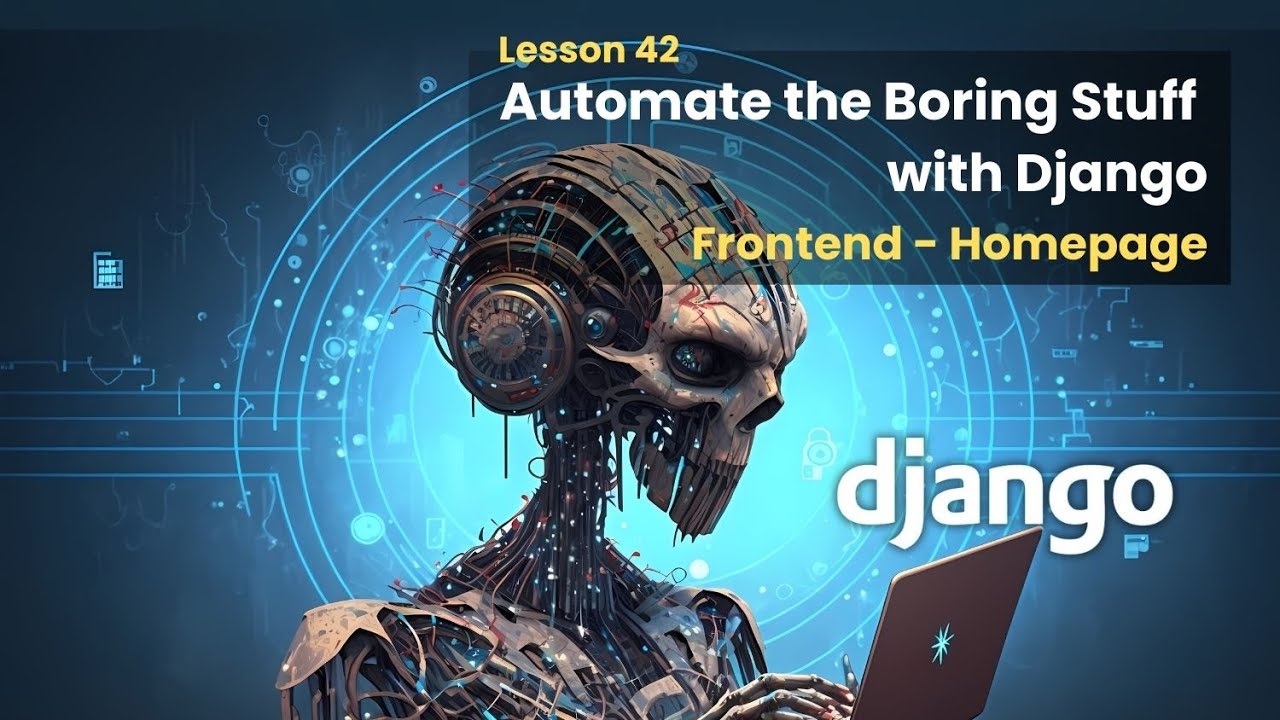 42 Designing Homepage | Automate the Boring Stuff with Django - YouTube