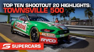 Top Ten Shootout 20 Highlights - NTI Townsville 500 | Supercars 2022