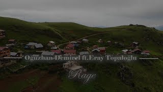 Oğuzhan Demirel ft. Eray Topaloğlu - Rage  Resimi