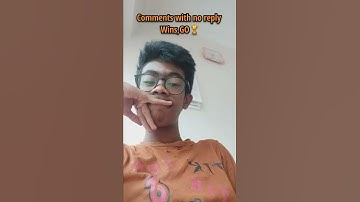 COMMENTS WITH NO REPLY WINS,GO🏆