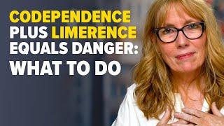 LIMERENCE: How to Stop the Nightmare of Codependent Obsession