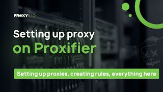 How to set up proxy in Proxifier