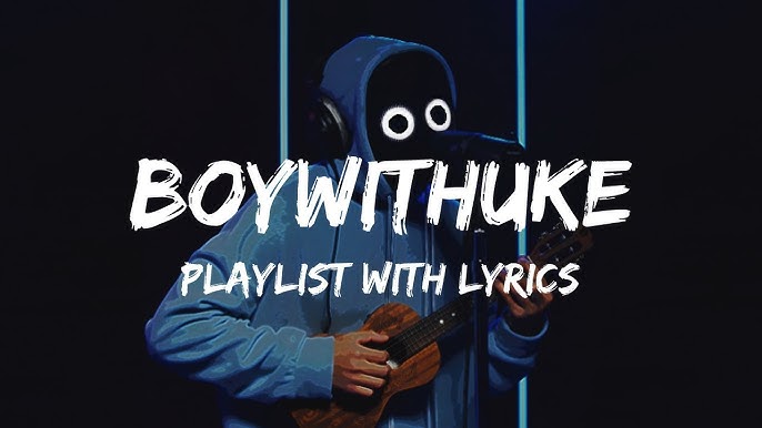 EVERY BOYWITHUKE SONG IS IN. Day 9 of r/boywithuke makes a playlist! Top  comment will make it in! : r/boywithuke